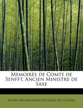 Paperback Memoires de Comte de Senfft, Ancien Ministre de Saxe Book