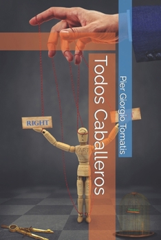 Todos Caballeros (Il favoloso mondo di Pier-Giorgio Tomatis) (Italian Edition)