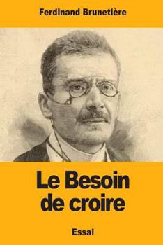 Paperback Le Besoin de croire [French] Book