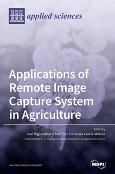 Hardcover Applications of Remote Image Capture System in Agriculture Book