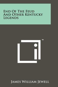 Paperback End of the Feud and Other Kentucky Legends Book