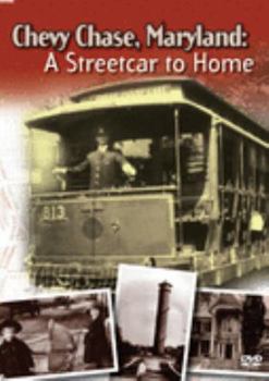 DVD Chevy Chase, Maryland: A Streetcar to Home Book