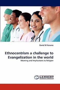 Paperback Ethnocentrism a challenge to Evangelization in the world Book