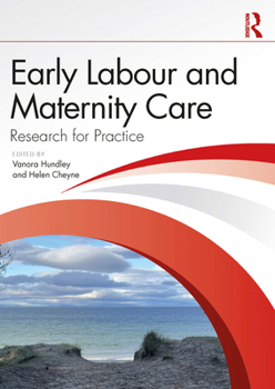 Paperback Early Labour and Maternity Care: Research for Practice Book
