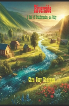 Paperback Riverside: A Tale of Transformation and Unity Book