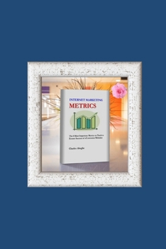 Paperback Internet Marketing Metrics: Successful eCommerce Metrics Book