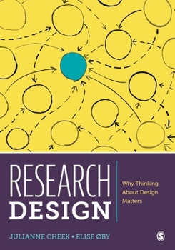 Paperback Research Design: Why Thinking about Design Matters Book