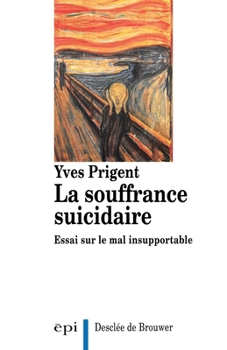 Paperback La souffrance suicidaire [French] Book