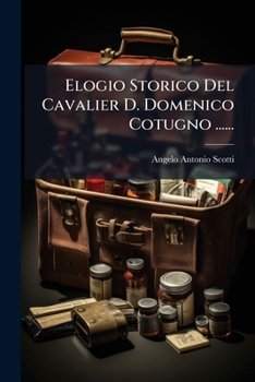 Paperback Elogio Storico Del Cavalier D. Domenico Cotugno ...... [Italian] Book