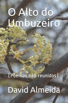 Paperback O Alto do Umbuzeiro: (Poemas não reunidos) [Portuguese] Book