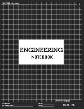 Engineering Notebook: Engineer Lab Quadrille Graph Paper - Grid Format Quad Ruled for Laboratory Work: 120 Pages Professional Layout 8.5 x 11 IN (Notebooks for Students)