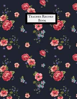 Paperback Teacher Record Book: Attendance Book for Teachers Book