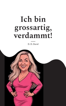 Paperback Ich bin grossartig, verdammt! [German] Book
