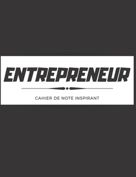 Paperback Entrepreneur - cahier de note inspirant [French] Book