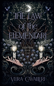 The Law of the Elementari - Book #1 of the Elementari