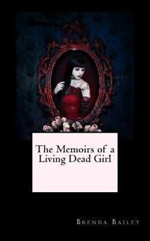 Paperback The Memoirs of a Living Dead Girl Book