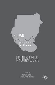 Paperback Sudan Divided: Continuing Conflict in a Contested State Book