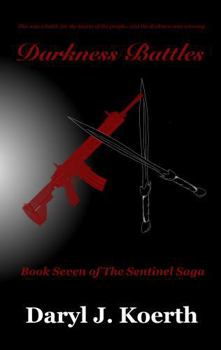 Paperback Darkness Battles (The Sentinel Saga) Book