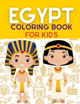 Paperback Egypt Coloring Book: Ancient Egypt Coloring Book For Kids With +40 Unique Large Designs of Pharaohs, Pyramids, Sphinxes, Hieroglyphs Symbol Book