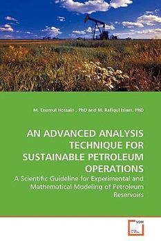 Paperback An Advanced Analysis Technique for Sustainable Petroleum Operations Book