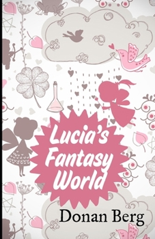 Paperback Lucia's Fantasy World Book