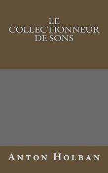 Paperback Le Collectionneur de sons [French] Book