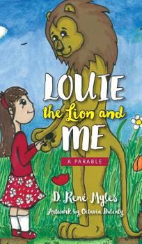 Hardcover Louie The Lion and Me: A Parable Book