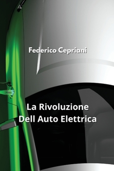 Paperback La Rivoluzione Dell Auto Elettrica [Italian] Book