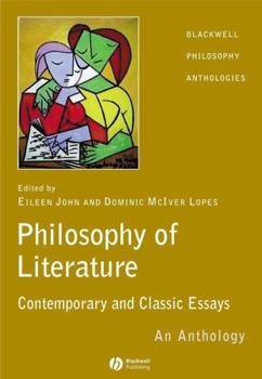 Hardcover The Philosophy of Literature: Contemporary and Classic Readings - An Anthology Book