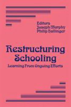 Paperback Restructuring Schooling: Learning from Ongoing Efforts Book