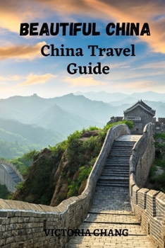 Paperback Beautiful China: China Travel Guide Book