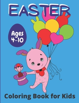 Paperback Easter Coloring Book For Kids Ages 4-10: Amazing Easter Coloring Book With Fun and Unique High Quality Images Coloring Pages Book