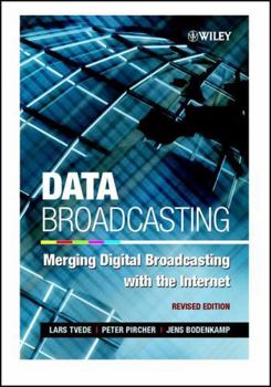 Paperback Data Broadcasting: Merging Digital Broadcasting with the Internet, Revised Edition Book
