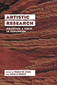 Hardcover Artistic Research: Charting a Field in Expansion Book