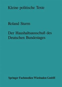 Paperback Der Haushaltsausschuß Des Deutschen Bundestages: Struktur Und Entscheidungsprozeß [German] Book