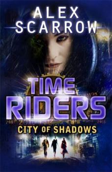 Paperback Timeriders City of Shadow Book 6 Book