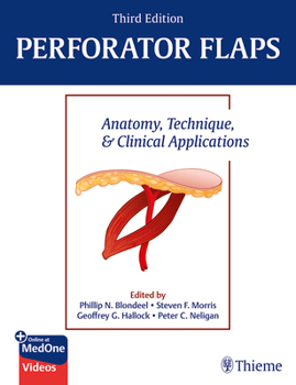 Hardcover Perforator Flaps: Anatomy, Technique, & Clinical Applications Book