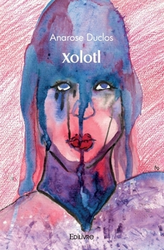 Paperback Xolotl [French] Book