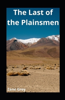 Paperback The Last of the Plainsmen illustrated Book
