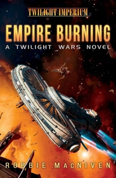 Paperback Empire Burning: A Twilight Wars Novel (Volume 2) Book