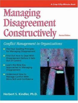 Paperback Managing Disagreement Constructively : Conflict Management in Organizations (Crisp Fifty-Minute Series) Book