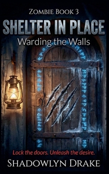 Shelter in Place: Warding the Walls (Zombie)