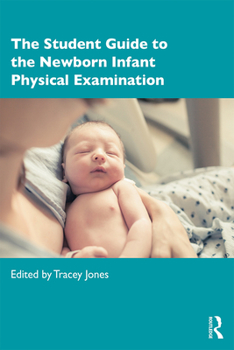Paperback The Student Guide to the Newborn Infant Physical Examination Book