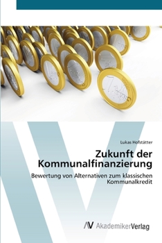Paperback Zukunft der Kommunalfinanzierung [German] Book