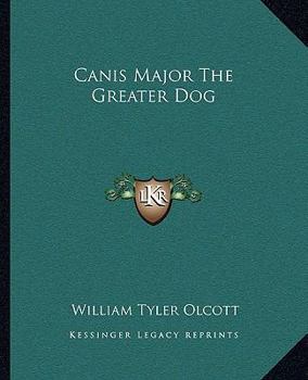 Paperback Canis Major The Greater Dog Book