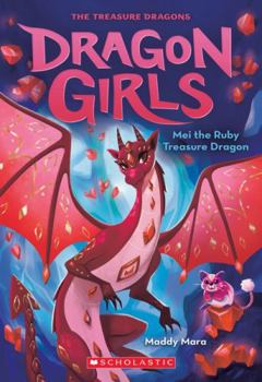 Paperback Mei the Ruby Treasure Dragon (Dragon Girls 4) Book