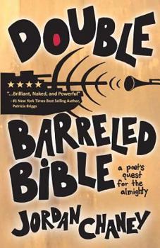 Paperback Double-Barreled Bible: A poet's quest for the almighty Book