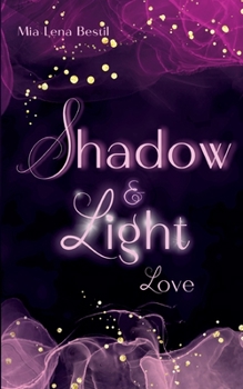 Paperback Shadow & Light: Love [German] Book