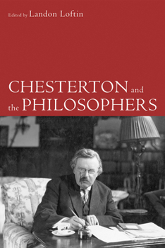 Paperback Chesterton and the Philosophers Book