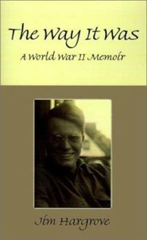 Paperback The Way It Was: A World War II Memoir Book